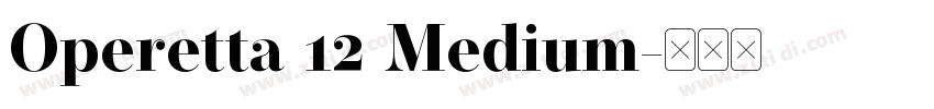 Operetta 12 Medium字体转换